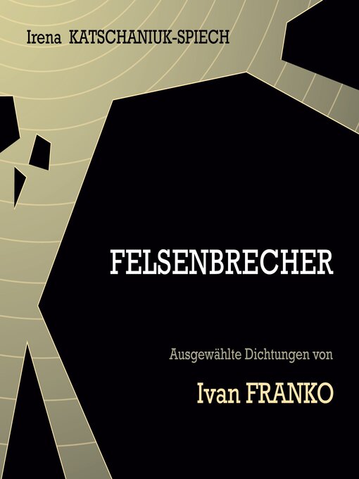 Title details for Felsenbrecher by Irena Katschaniuk-Spiech - Available